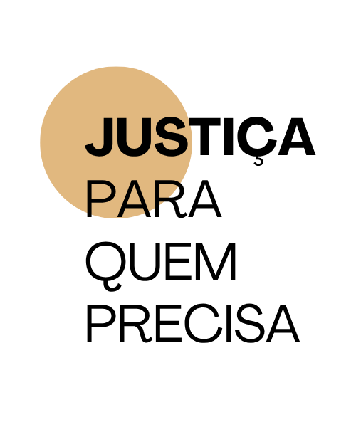 Justiça para Quem Precisa